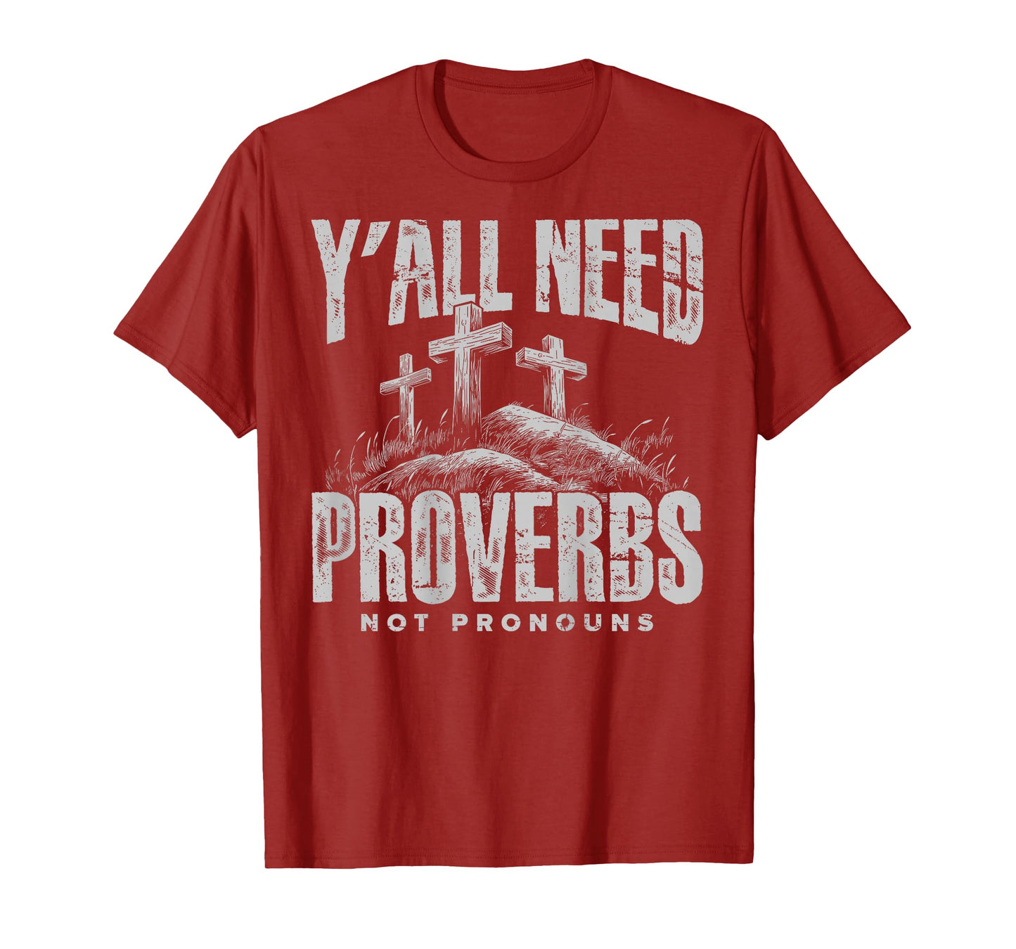 (On Back) Y'all Need Proverbs Not Pronouns Retro Sayin Quote T-Shirt