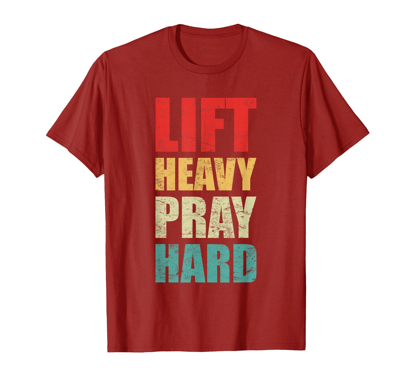 Lift Heavy Pray Hard Gym Christian Quote T-Shirt
