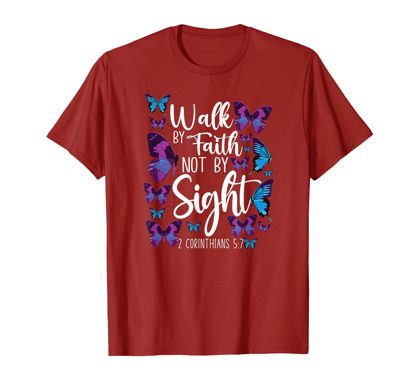 Christian Bible Verse Quote Butterfly 2 Corinthians 5 7 T-Shirt