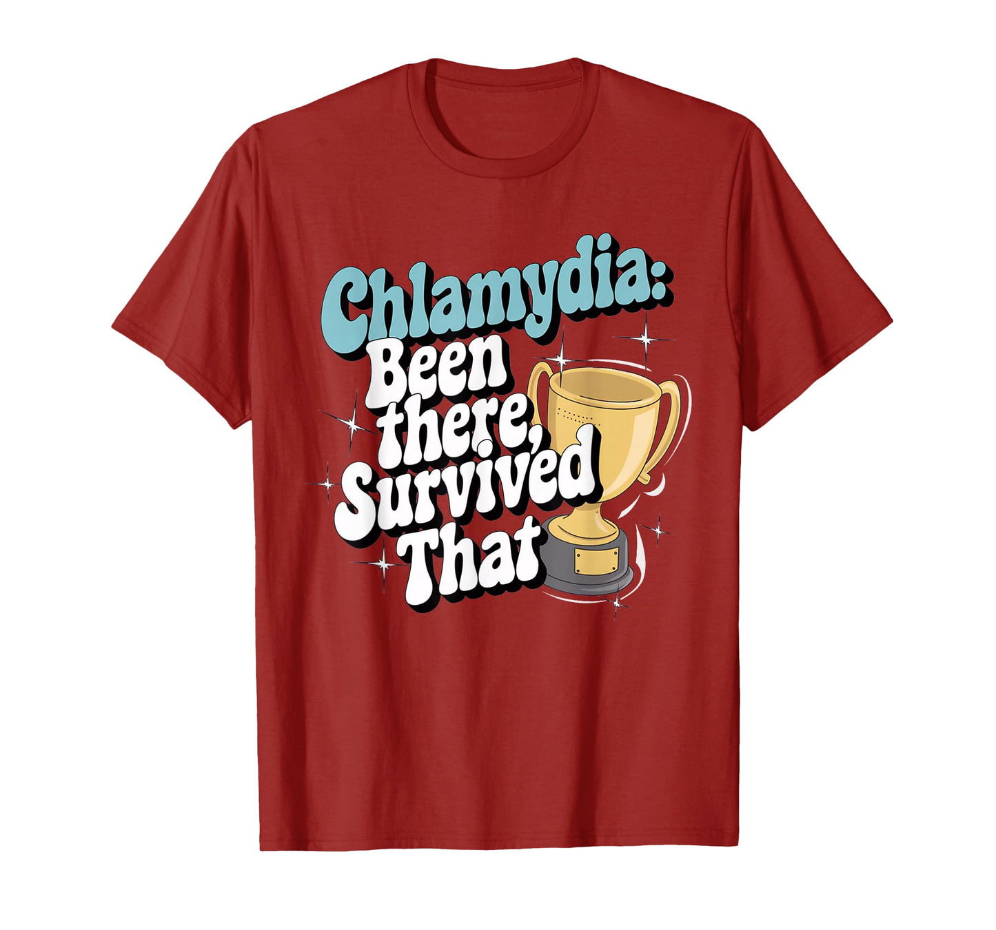 Embarrassing Shirt Funny Inappropriate Chlamydia Adult Humor T-Shirt