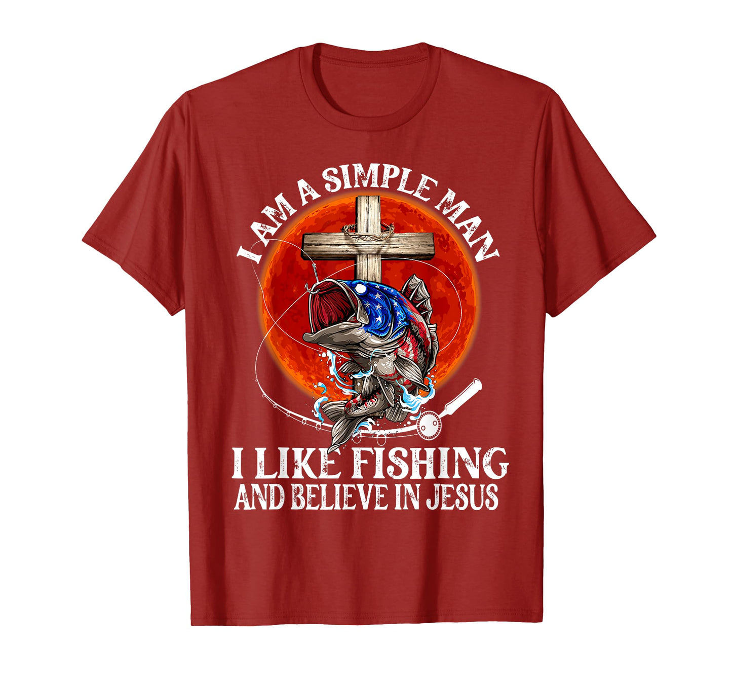 I'm A Simple Man I Like Fishing And Believe in Jesus Classic T-Shirt