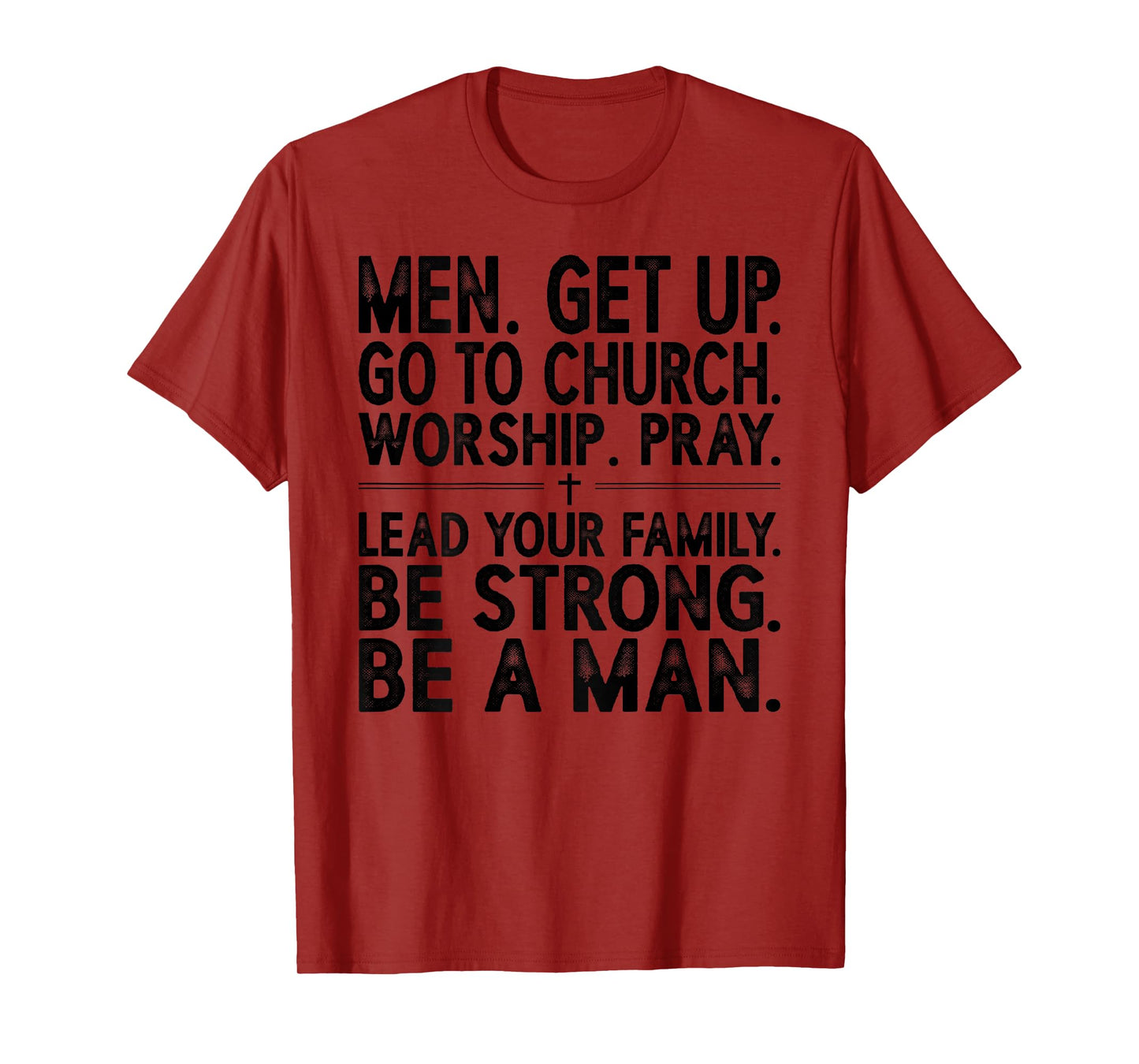 Christian Men Get Up Church Worship Family Strength T-Shirt