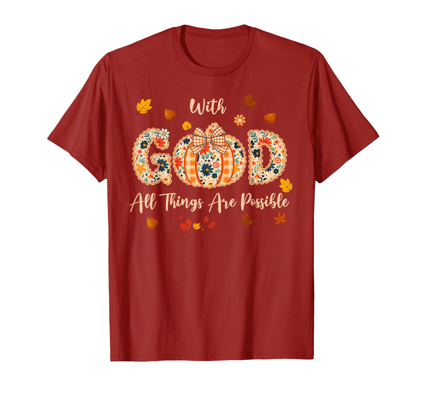 with God All Things are Possible Fall Pumpkin Spice Women T-Shirt