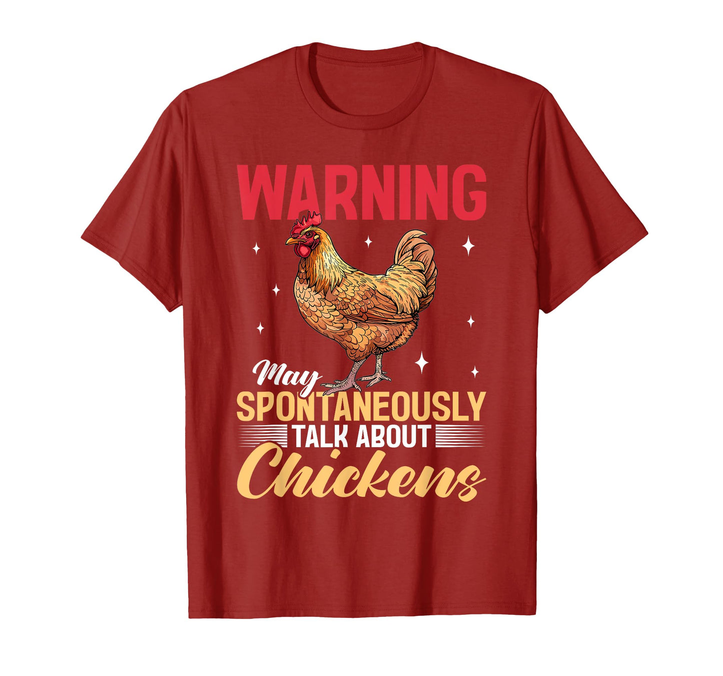 Funny Chicken Farm Animal Warning May Spontaneously Talk T-Shirt