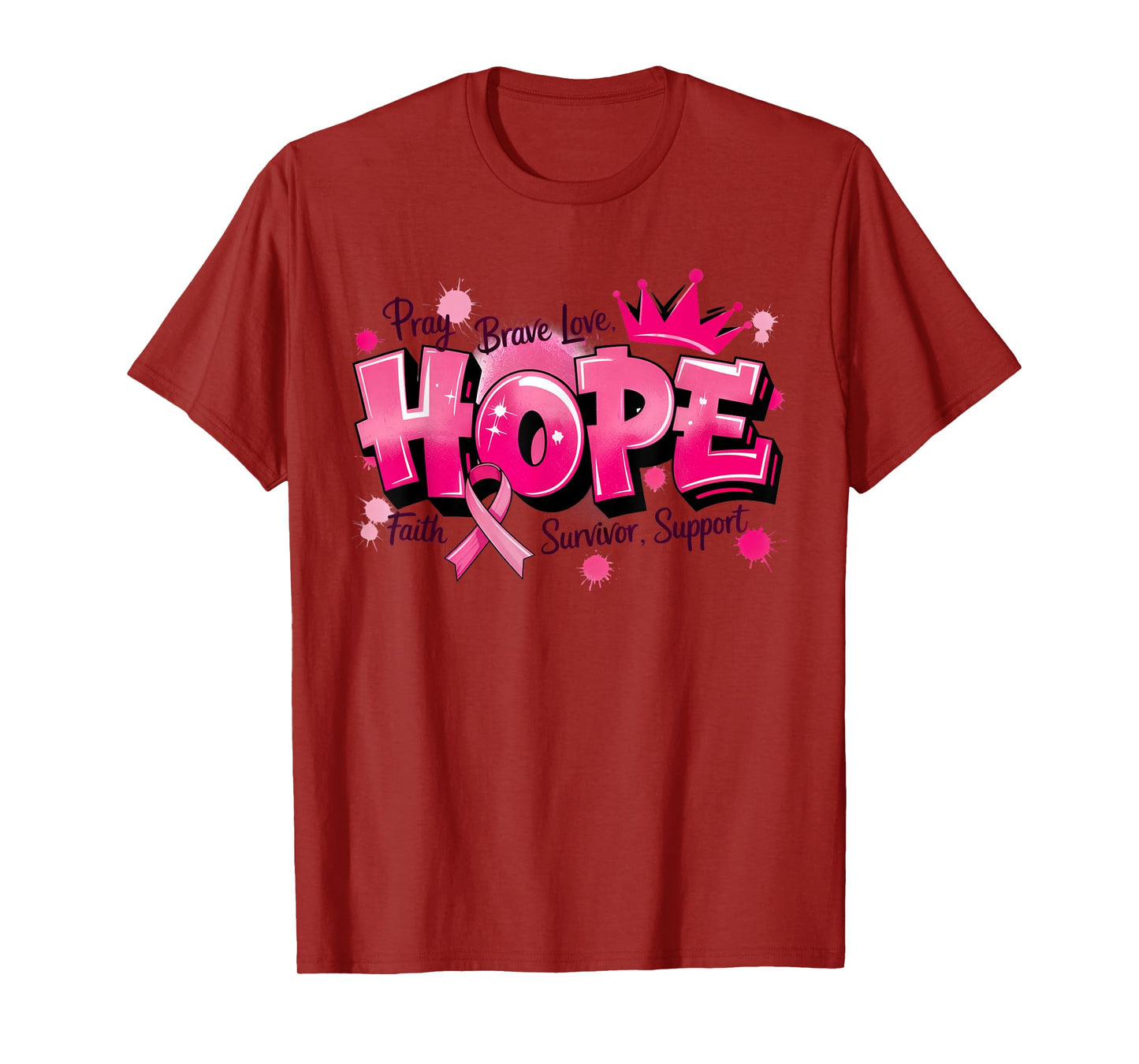 Crowned Hope Faith Survivor Brave Love Breast Cancer Support T-Shirt