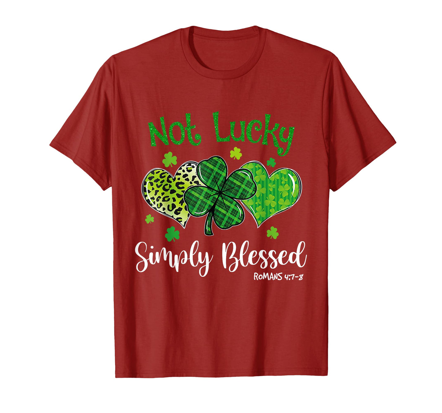 Not Lucky Simply Blessed Christian Shamrock St Patricks Day T-Shirt