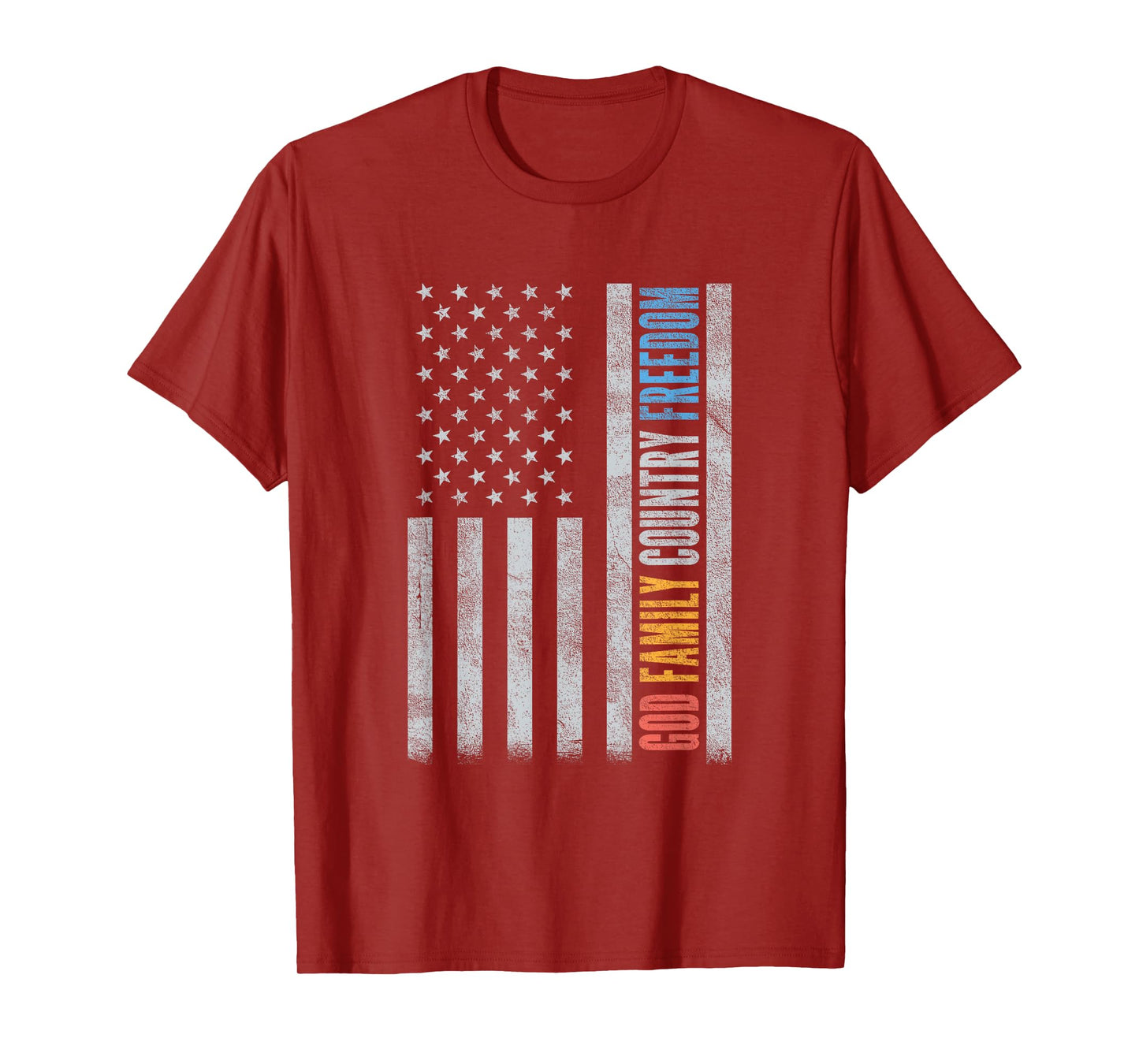 God Family Country Freedom American Flag Patriotic Christian T-Shirt