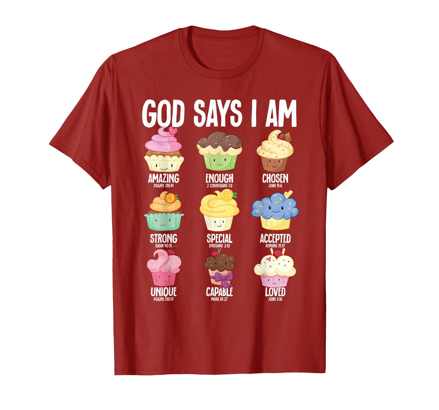 God Says I Am Cupcakes Christianity Jesus Bible T-Shirt