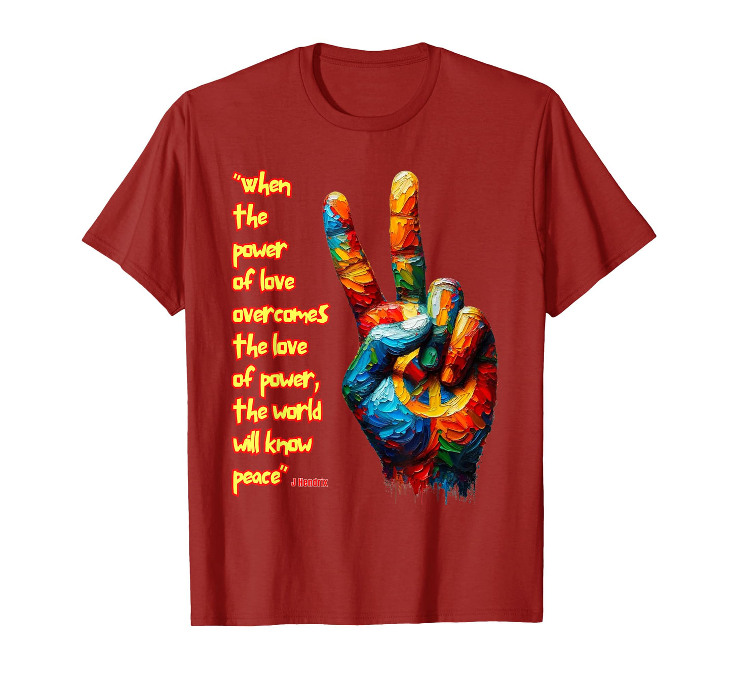 When the power of love overcomes the love of power...Peace T-Shirt
