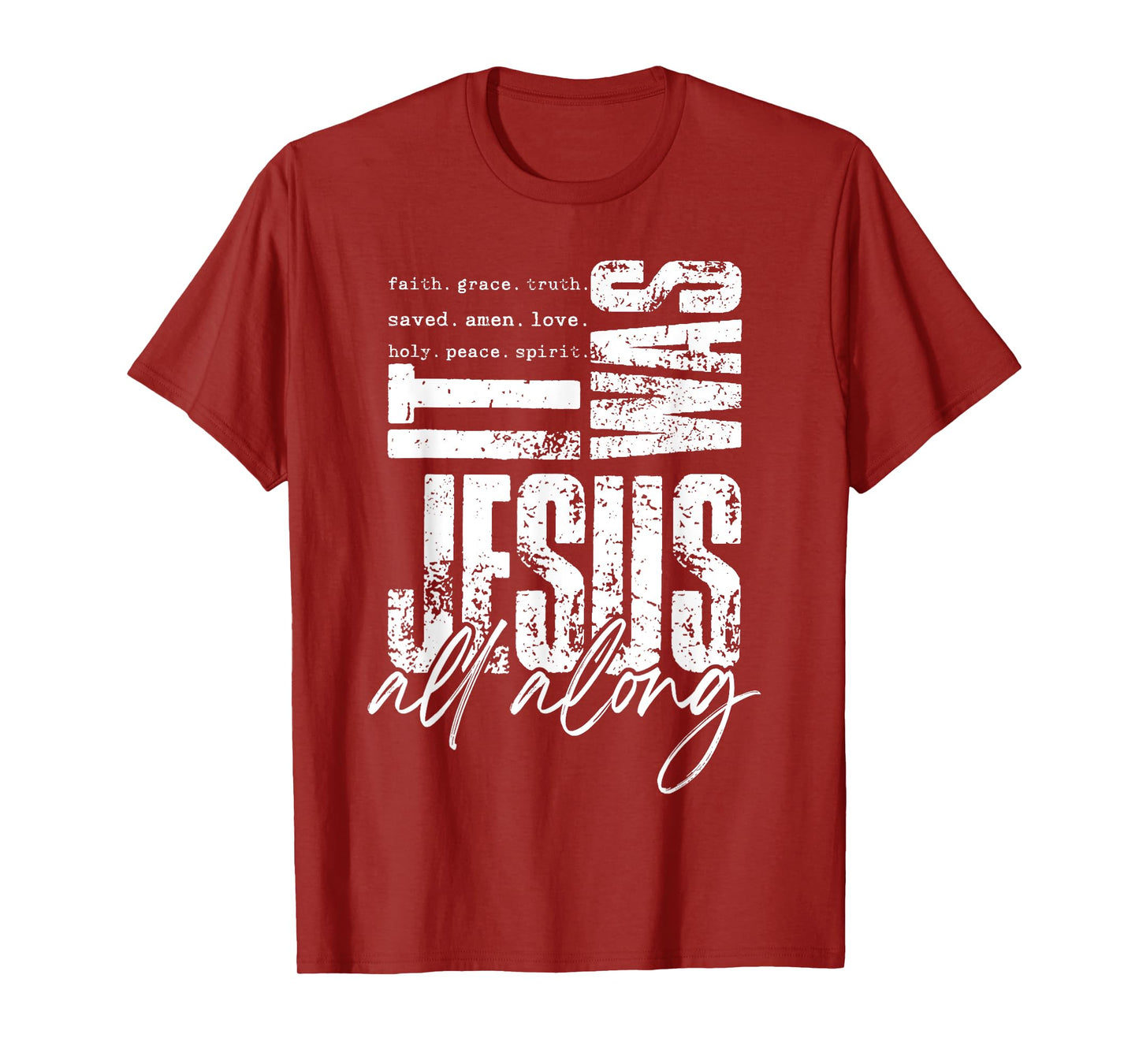 It was Jesus All Along Bible Christian Faith Religious Retro T-Shirt