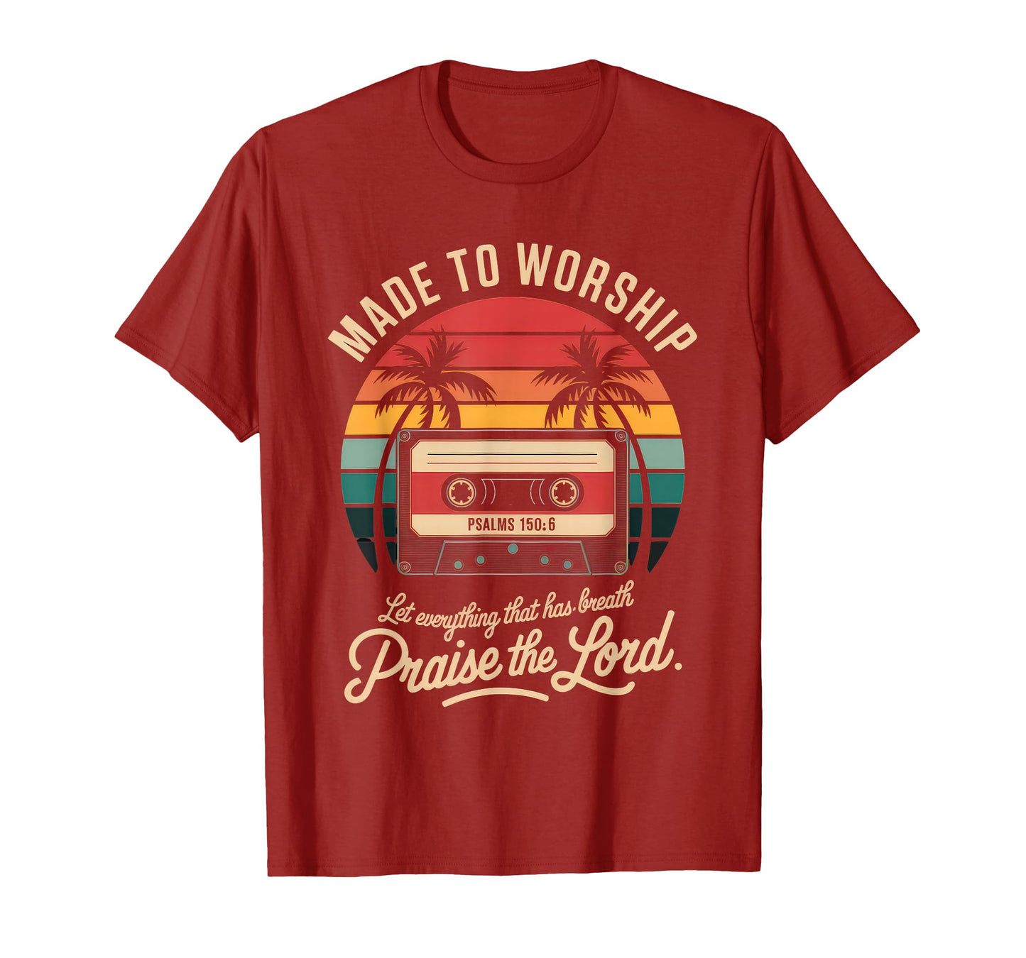 Worship Tshirt Christian Music Retro Cassette Psalms 150:6 T-Shirt