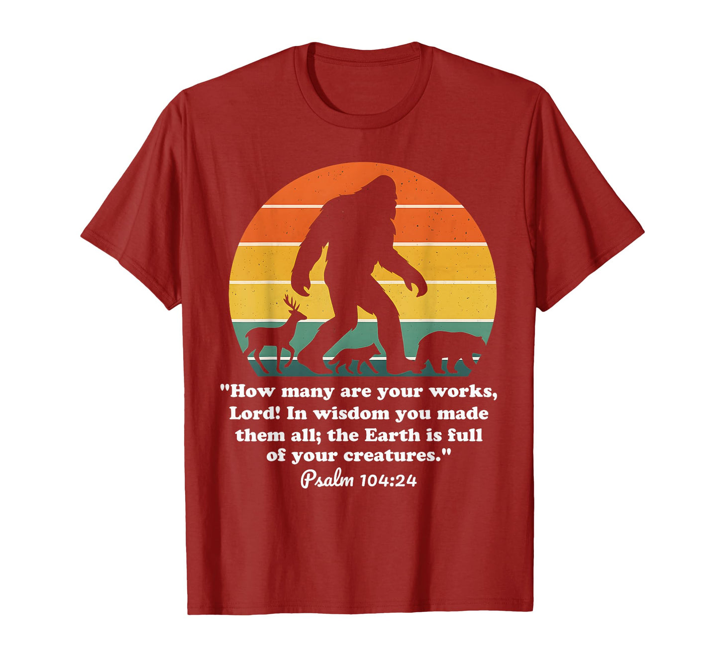 Funny Bigfoot Christian Bible Verse Psalm 104 24 Vintage T-Shirt
