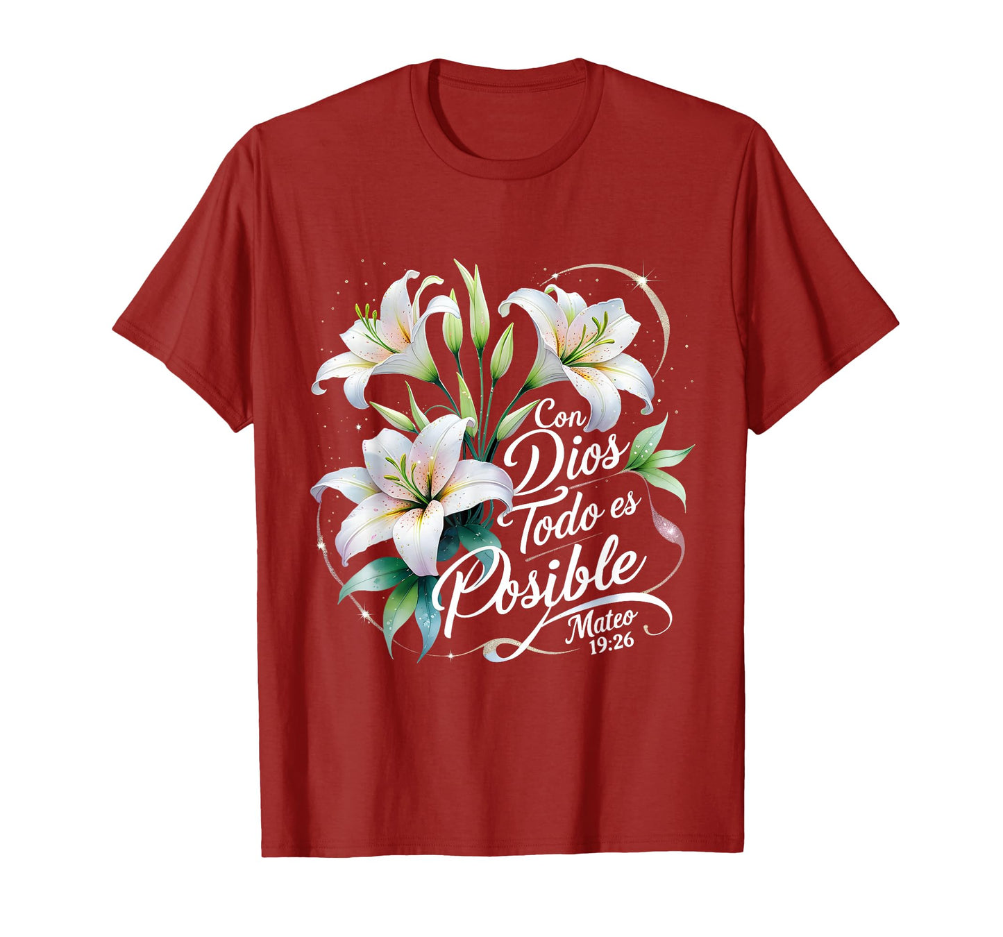 Con Dios Todo ES Posible Mateo 19:26 Gift T-Shirt