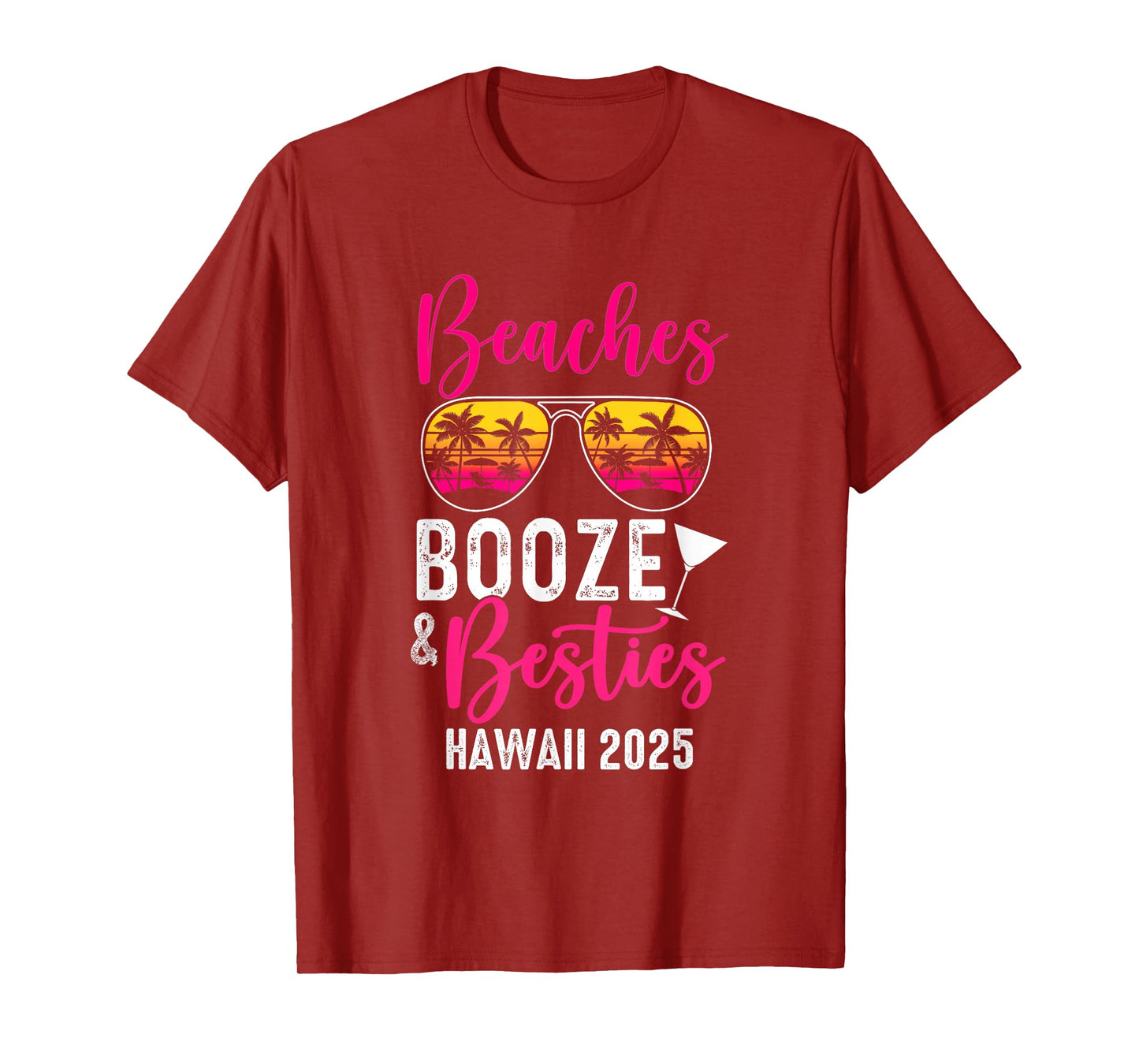 Girls Weekend Trip Hawaii 2025 Beaches Booze Besties T-Shirt