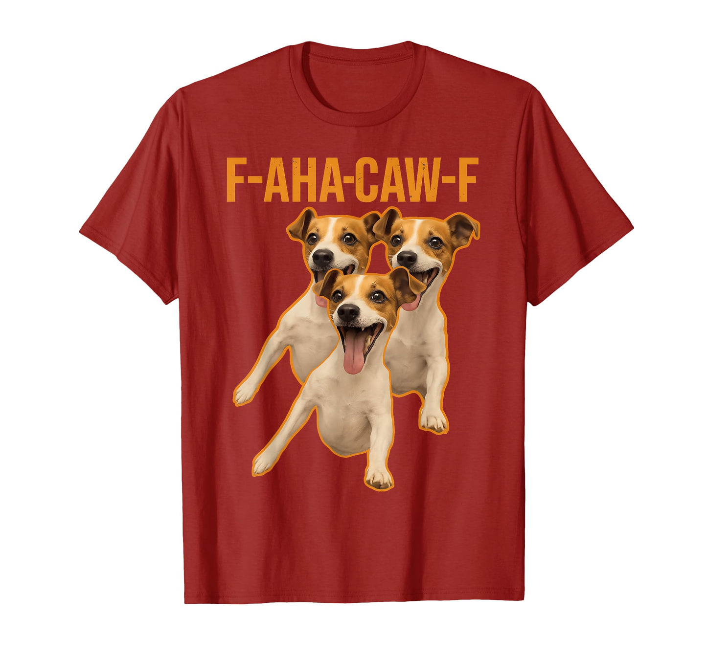 HUGvyn Funny Dog F-AHACAW-F Humor Quote Laughing Dog Meme T-Shirt