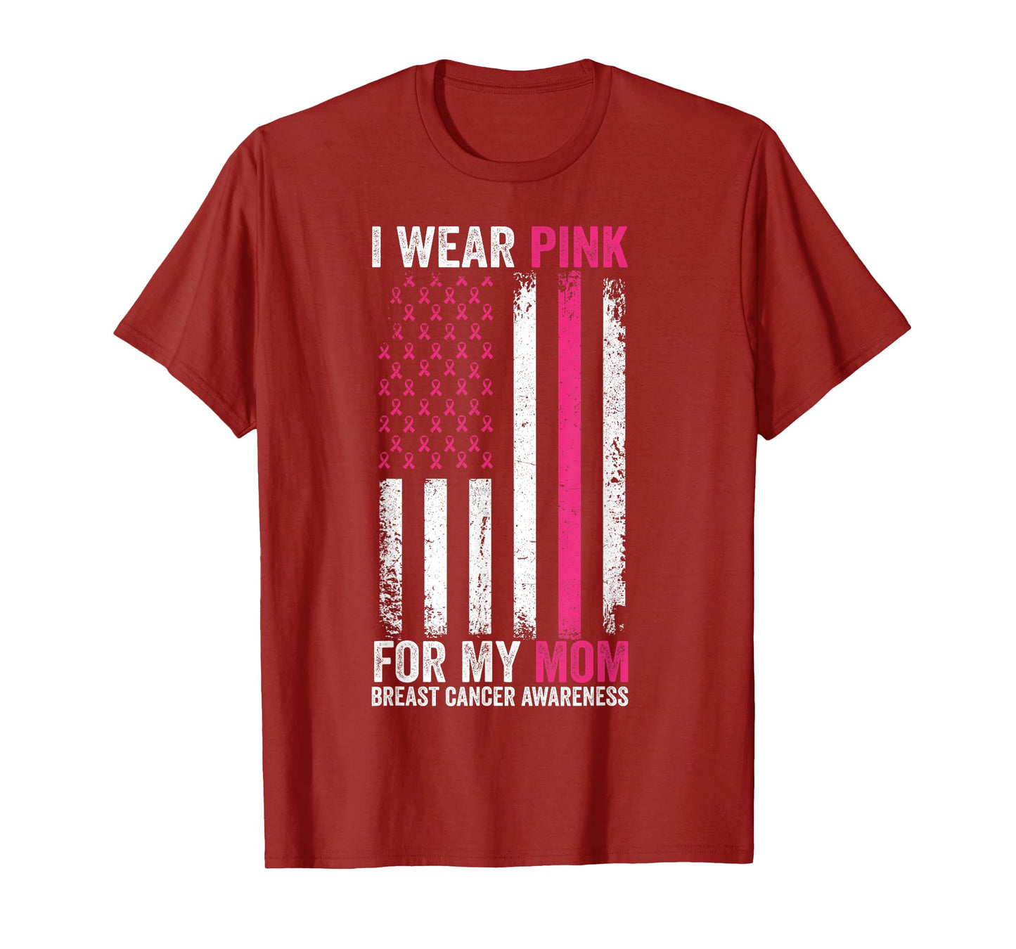 I Wear Pink For My Mom Breast Cancer Awareness American Flag T-Shirt