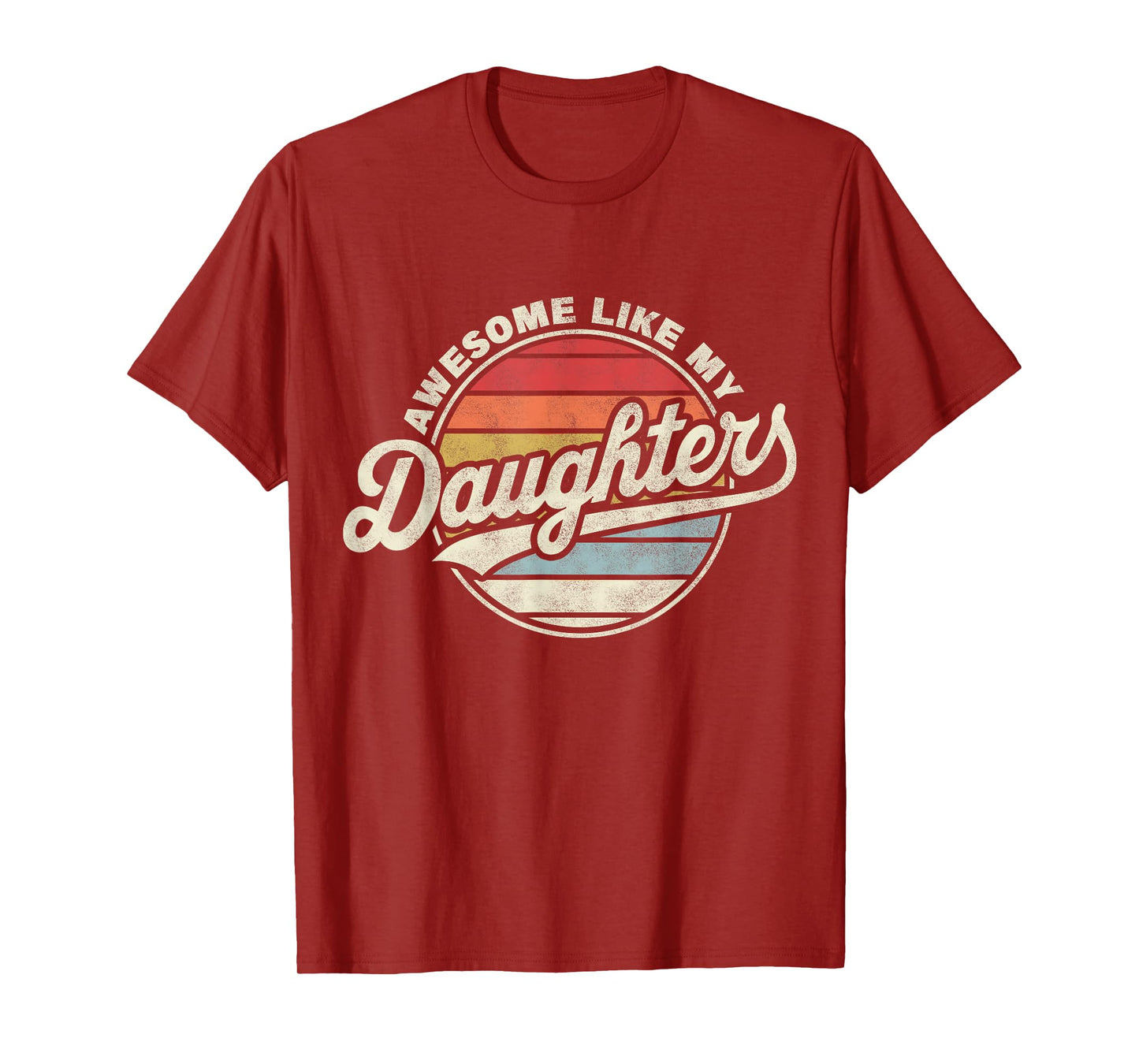 Awesome Like My DaughterS Funny Vintage Dad Quote Father Day T-Shirt