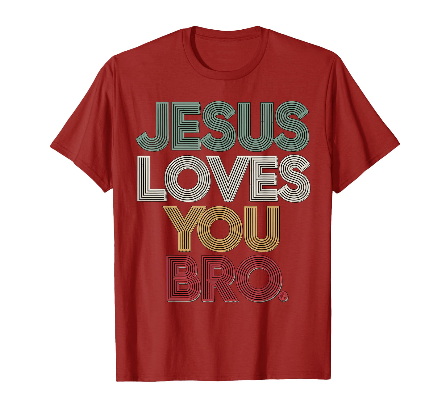 Jesus loves you Bro T-Shirt