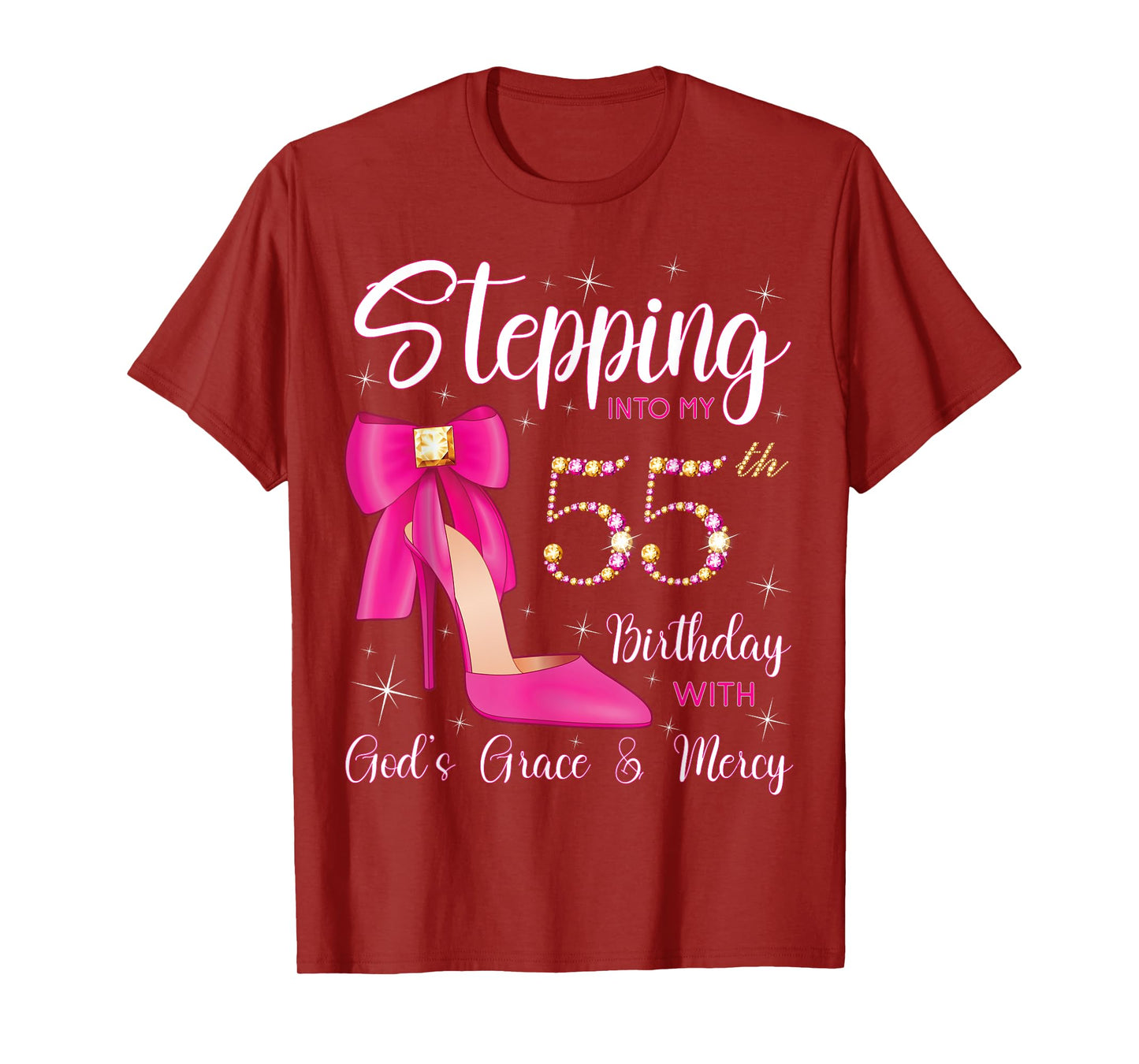 Stepping Into My 55th Birthday With God's Grace And Mercy T-Shirt