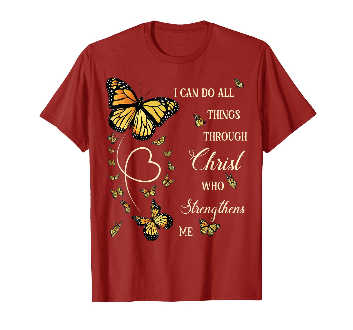 I Can Do All Things Through Christ Monarch Butterfly Faith T-Shirt