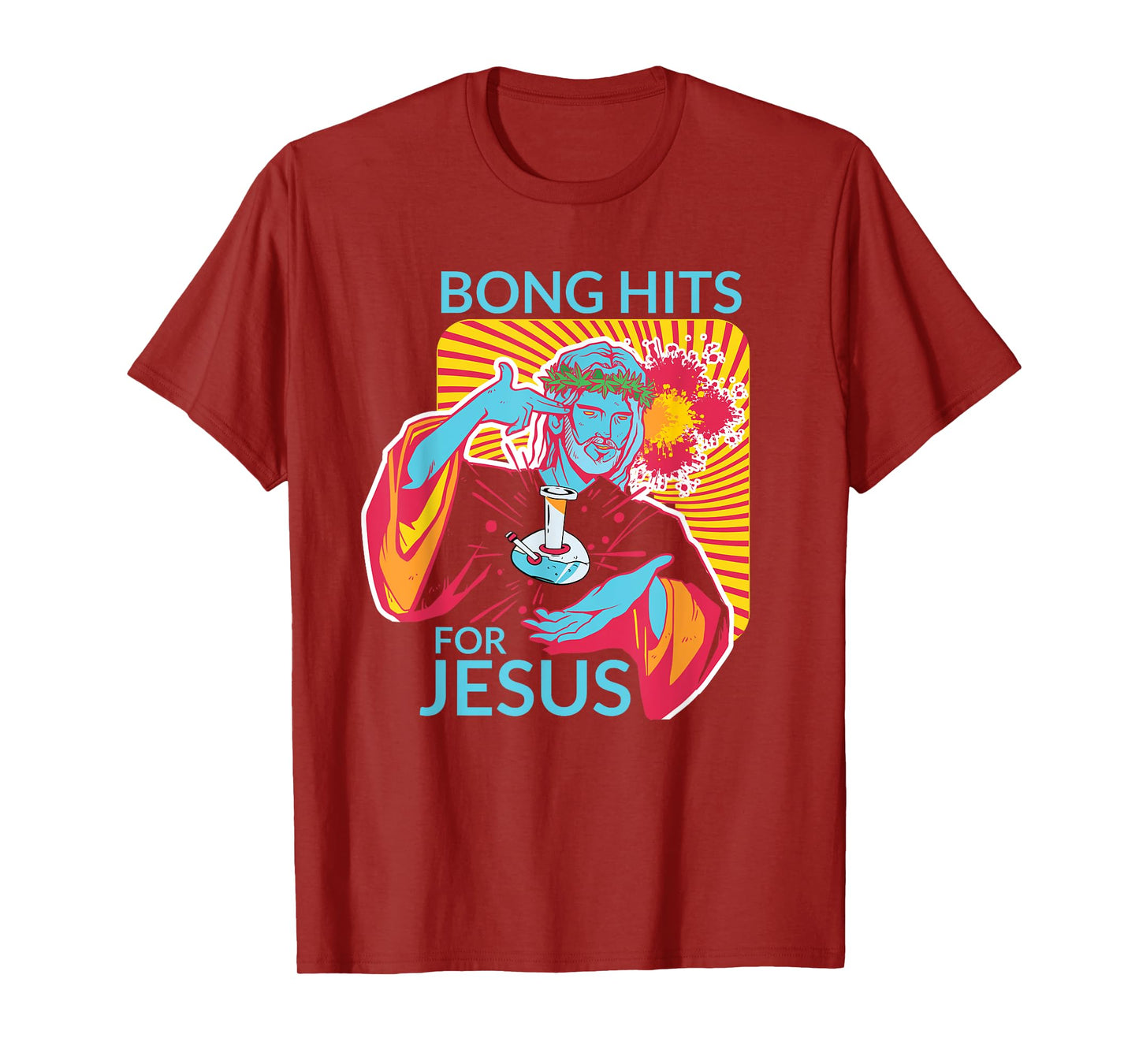 Bong Hits For Jesus Shirt I Funny THC Marijuana Stoner Gift T-Shirt