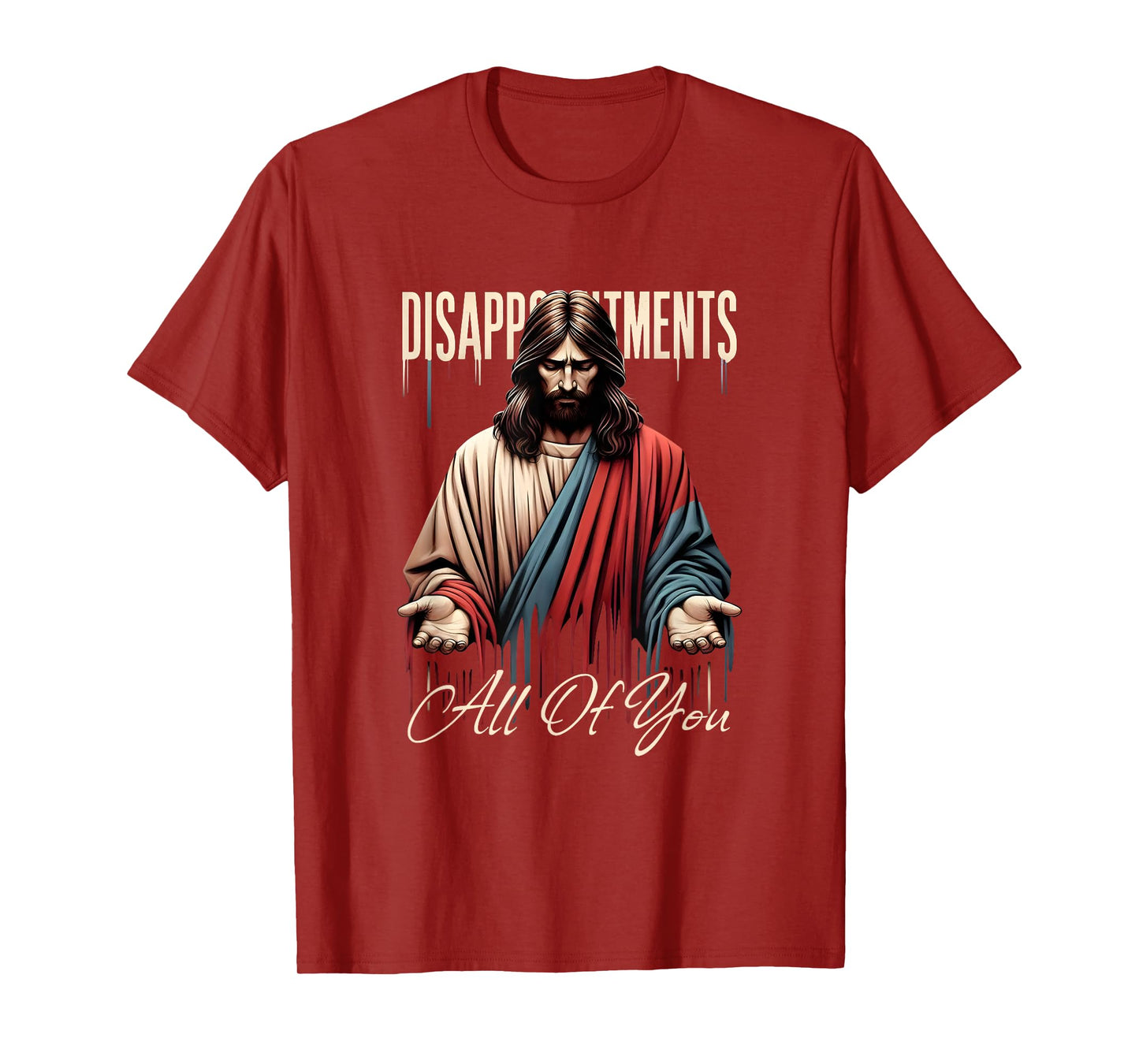Funny Disappointments Meme Satire Religious Parody T-Shirt
