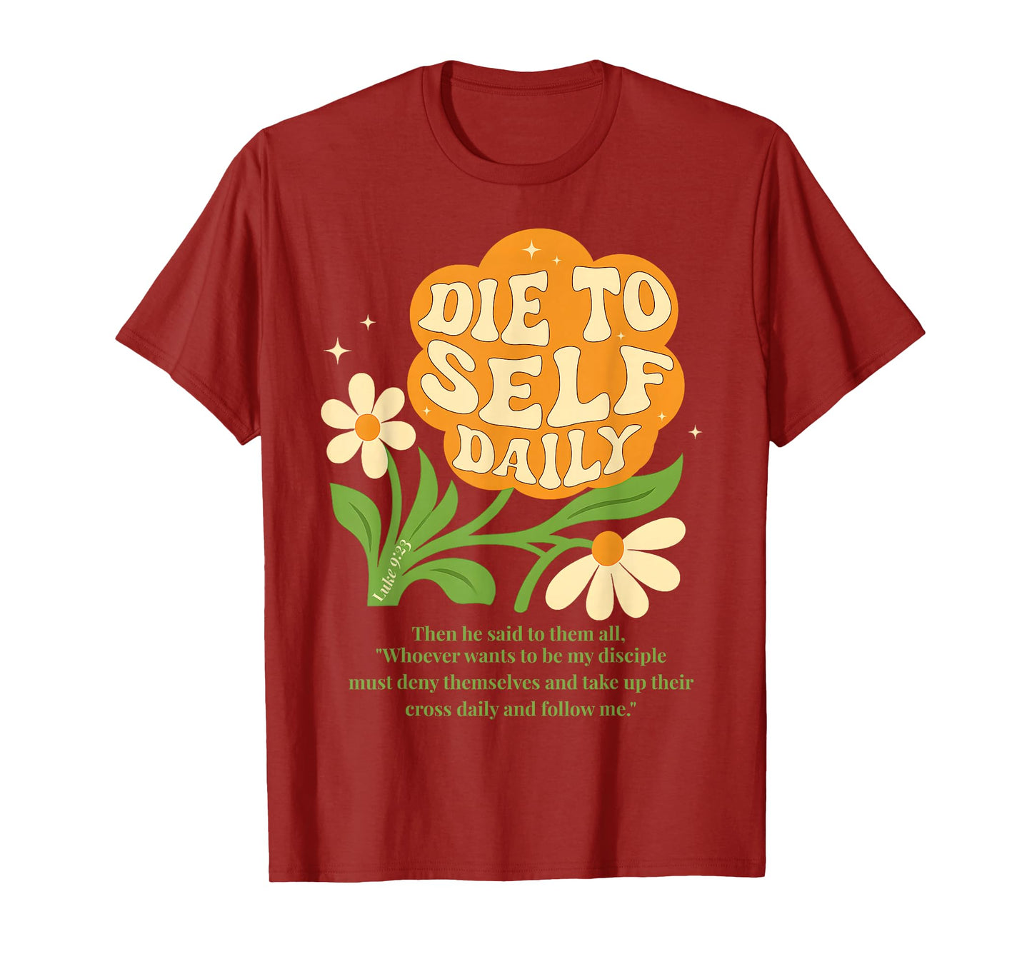 Luke 9 23 Bible Verse Boho Christian Flower Retro Floral 70s T-Shirt