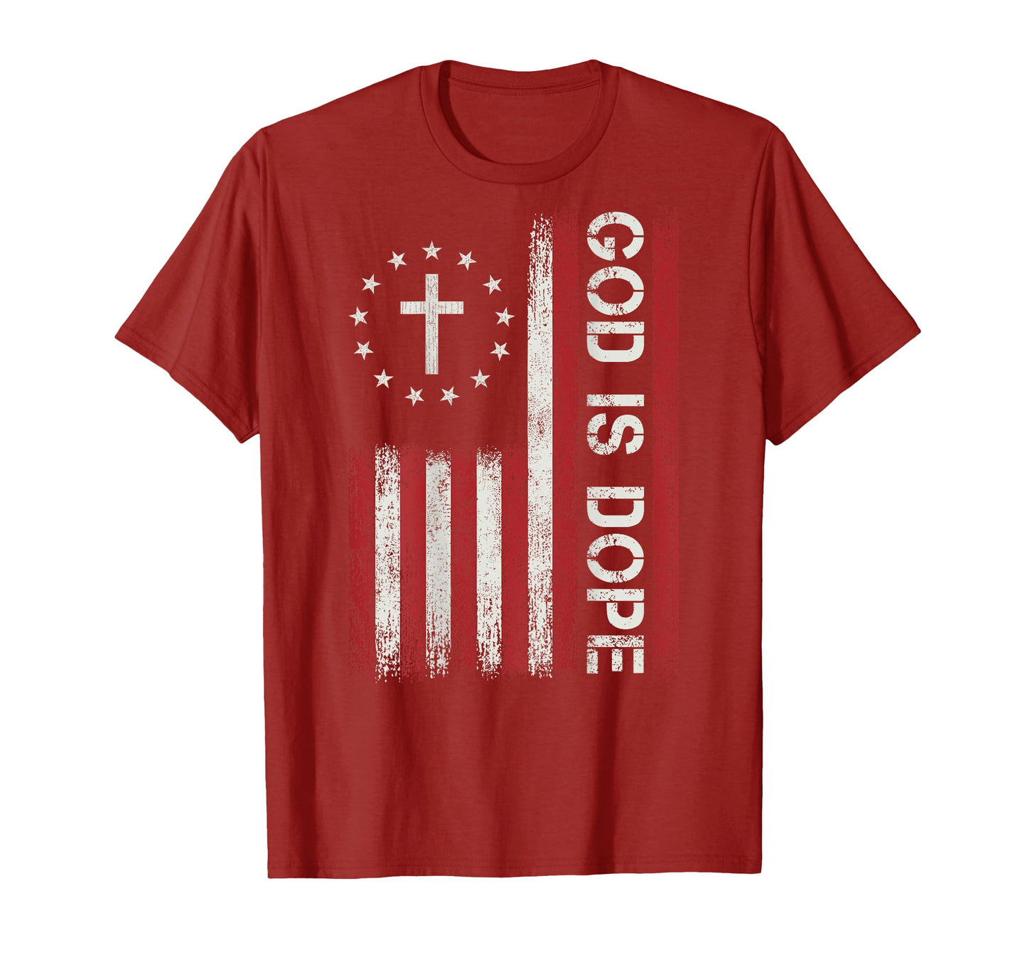 God is Dope Jesus Christian Bible Faith Cross Flag Religious T-Shirt