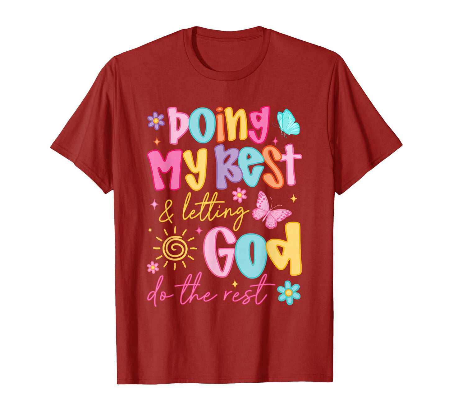 Doing My Best Letting God Do The Rest Religious Christian T-Shirt