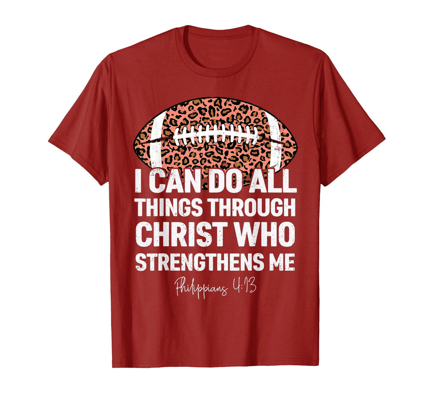 Philippians 4:13 I Can Do All Things Football Leopard Bible T-Shirt