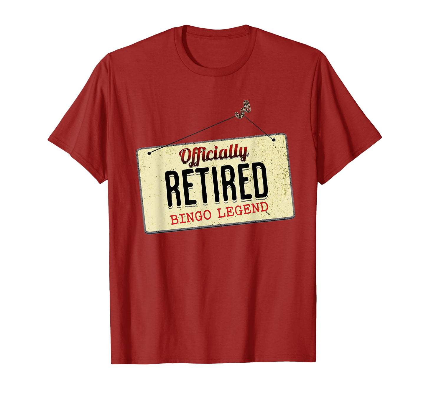 Officially Retired Bingo Legend Funny Retirement Sign T-Shirt
