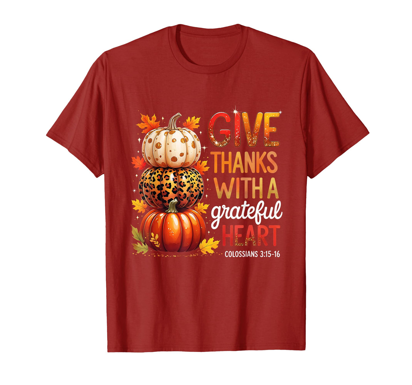 Give Thanks with a Grateful Heart Bible Verse Pumpkin T-Shirt