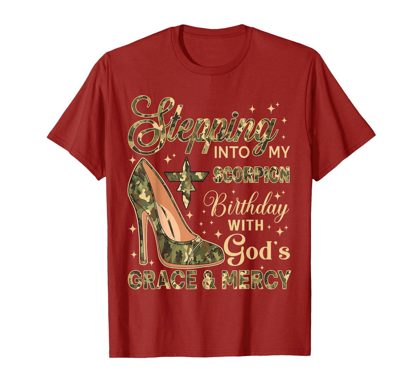 Stepping Into My Scorpion Birthday with God's Grace Mercy T-Shirt