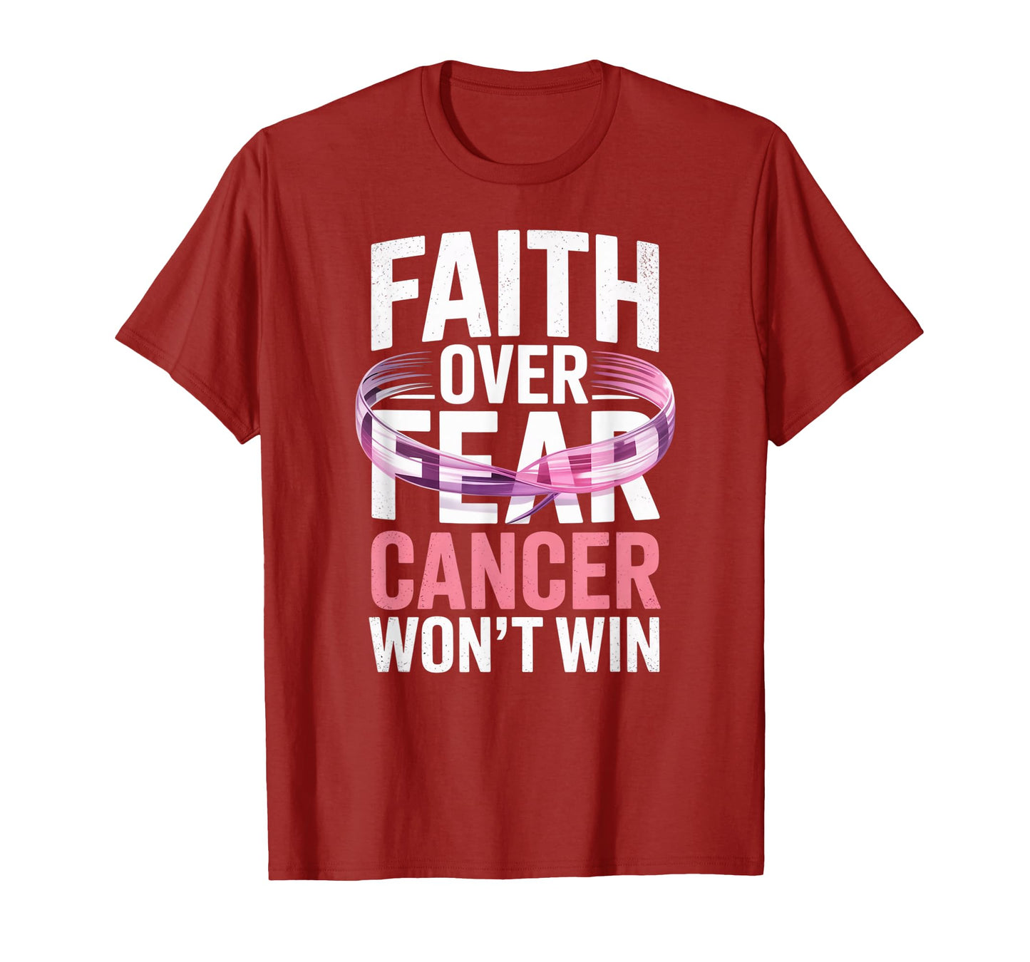 Faith Over Fear Cancer Won't Win Pink Ribbon T-Shirt