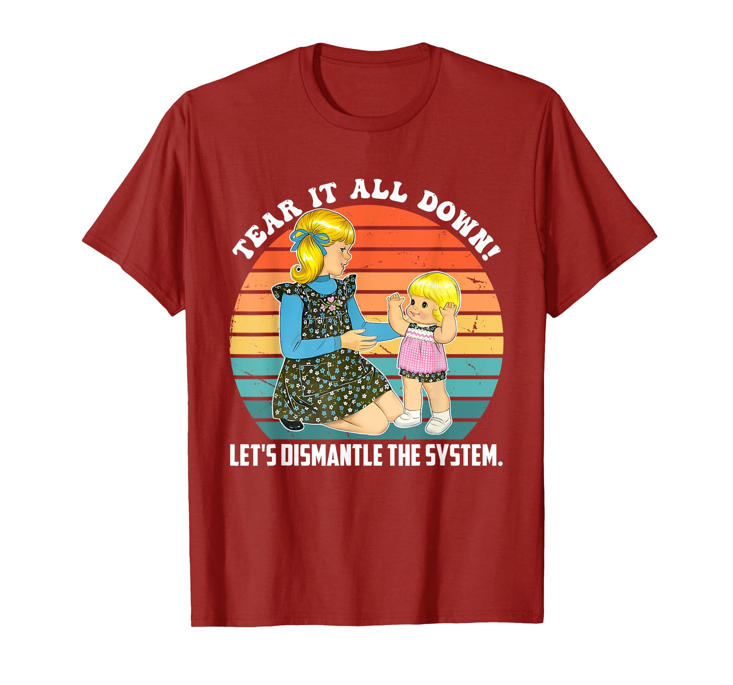 Tear It All Down! Let's Dismantle The System Design T-Shirt