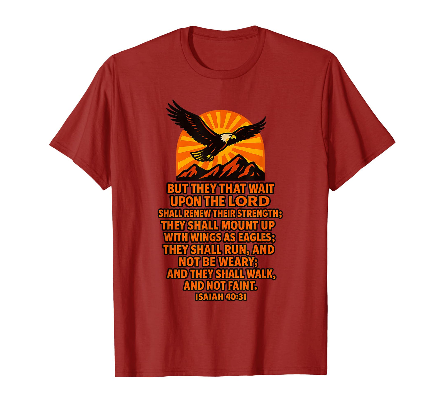 Mount Up with Wings as Eagles Isaiah 40:31 KJV Verse T-Shirt