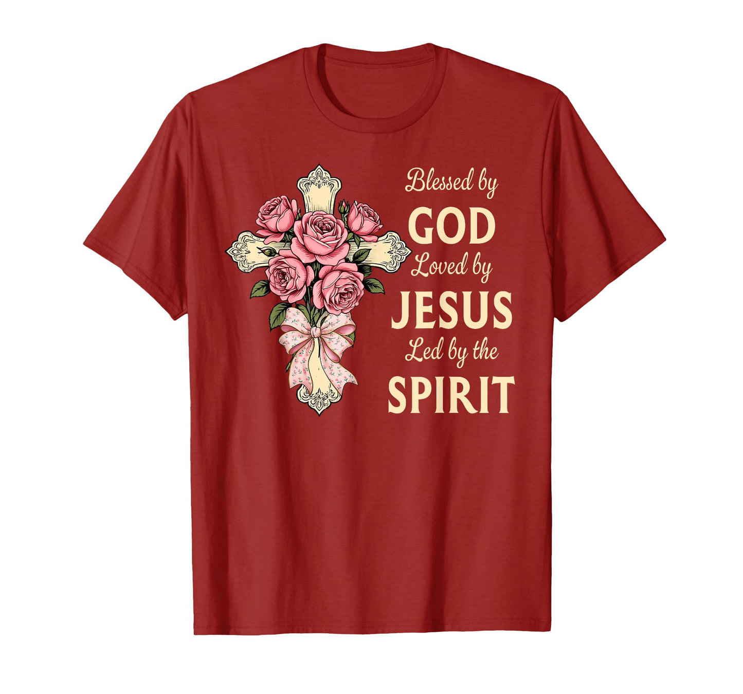 Blessed by God Loved by Jesus Rose Bouquet Cross Christian T-Shirt