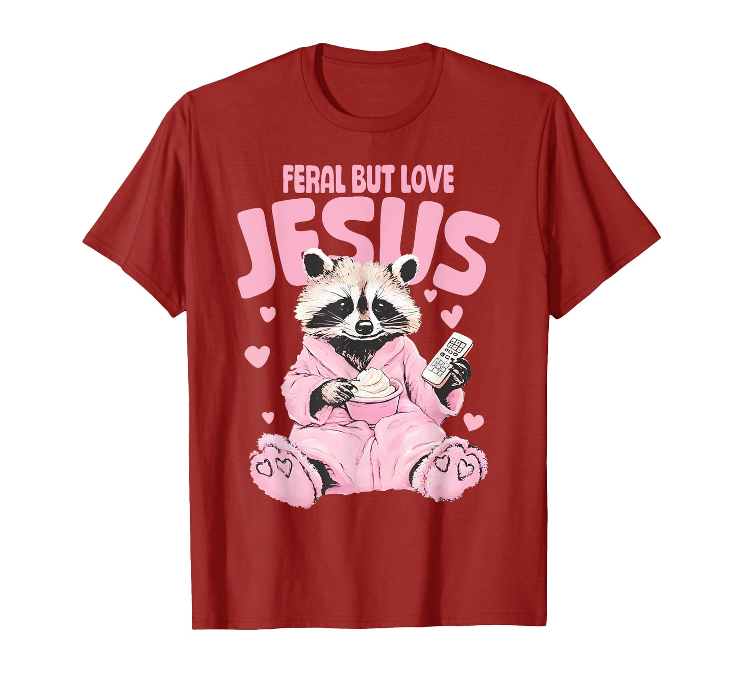 Feral But Loves Jesus Christian Valentines Day Raccoon Lover T-Shirt