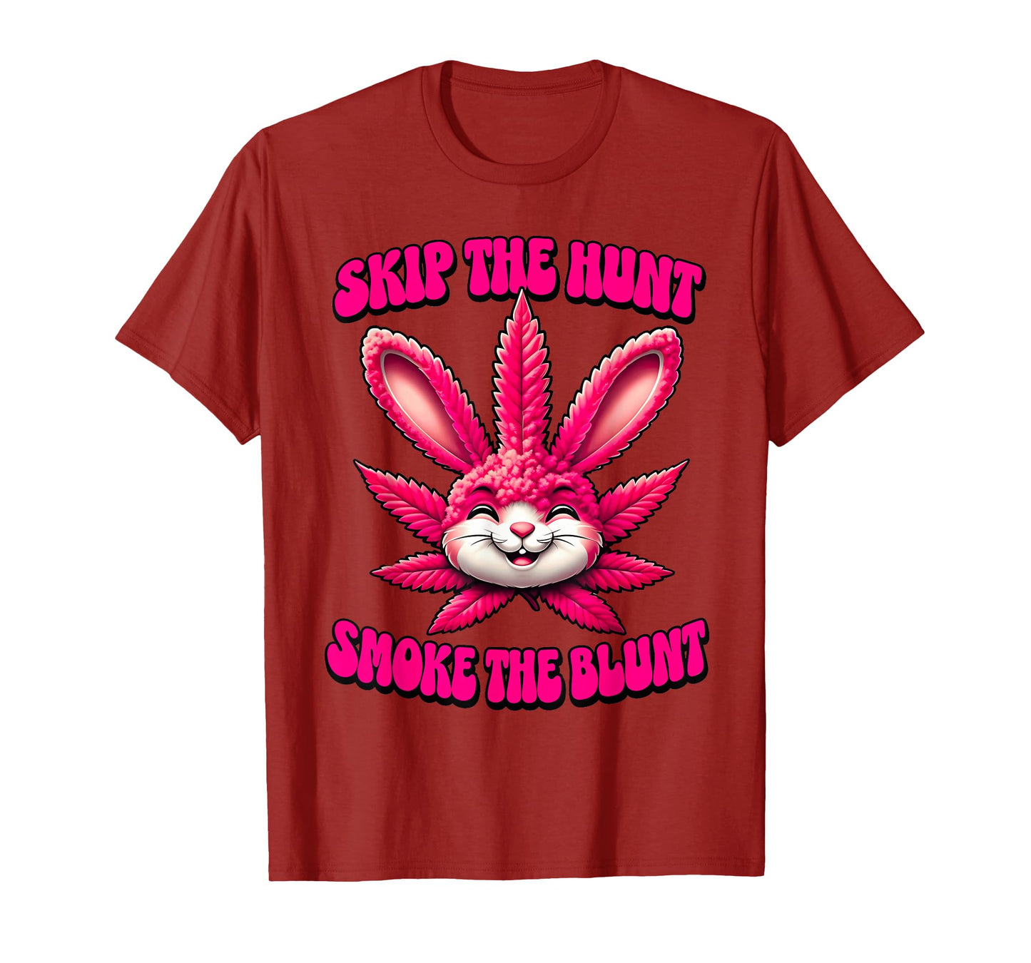 Happy 420 Easter Skip The Hunt Smoke The Blunt Bunny Smoking T-Shirt