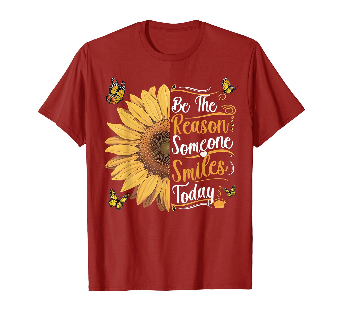 Be The Reason Someone Smiles Today Sunflower Men Women Girls T-Shirt