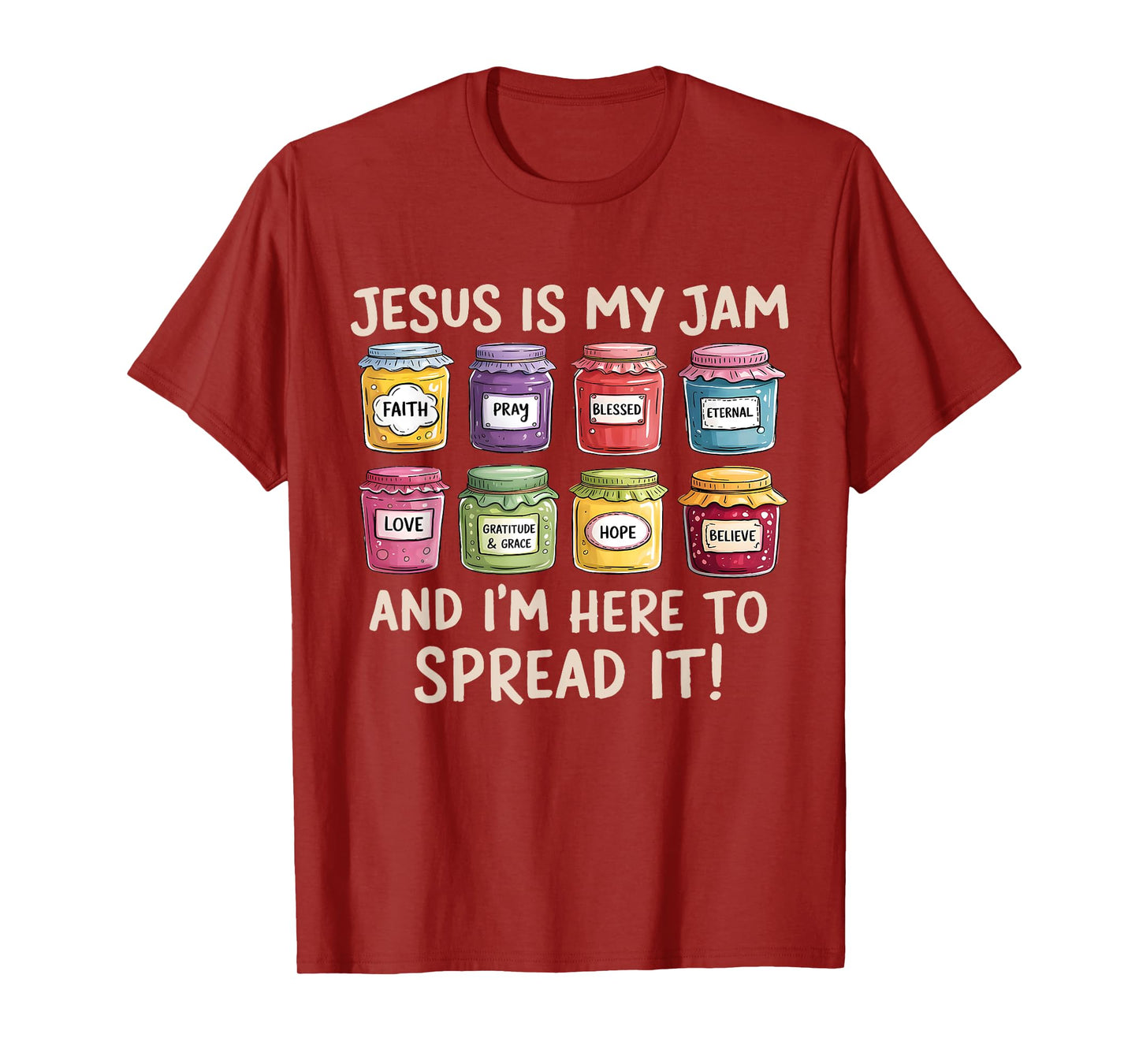 Jesus is My Jam and Im Here to Spread Christian Bible Verse T-Shirt