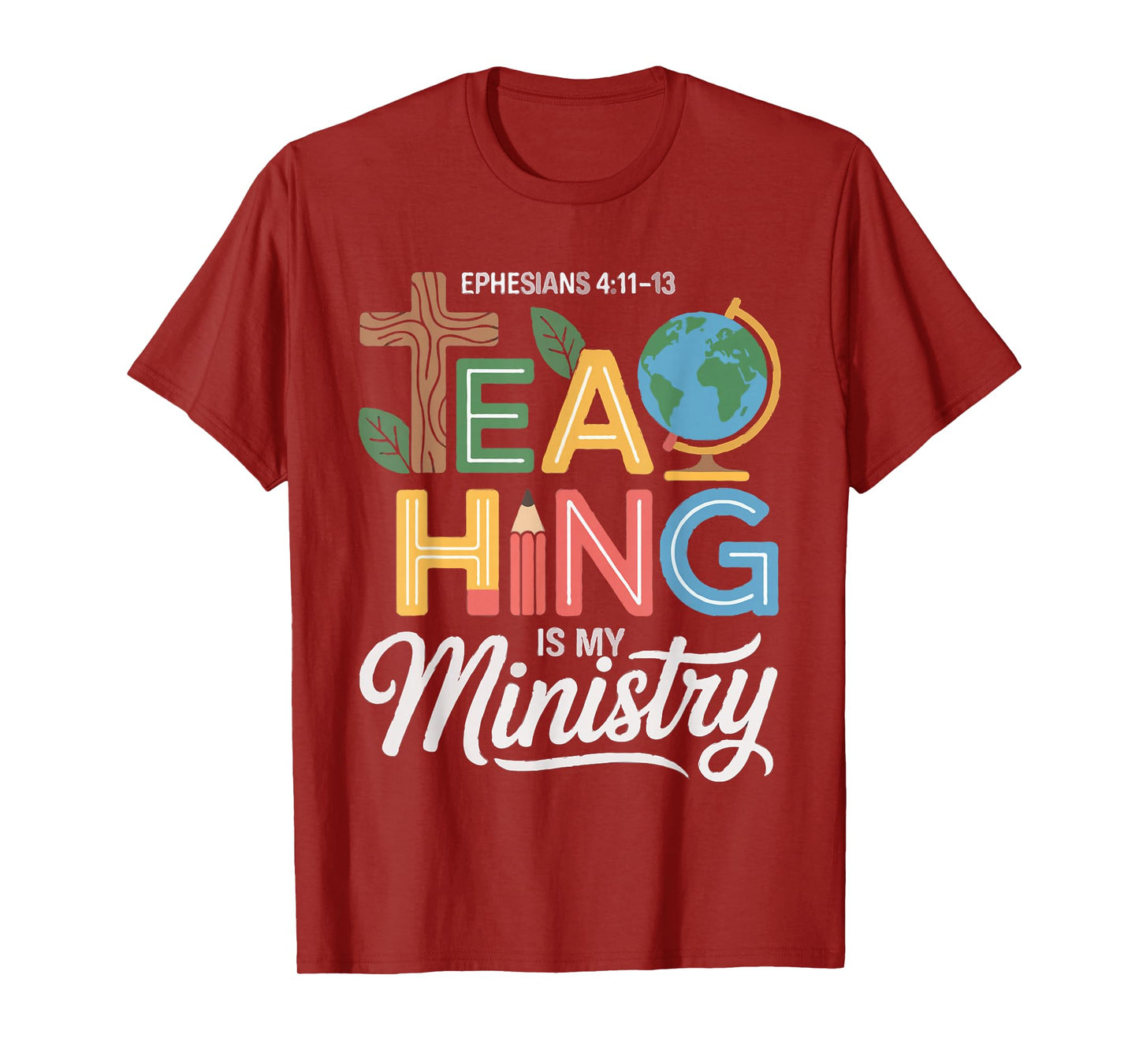 Christian Teacher Teaching is My Ministry Scripture Women T-Shirt