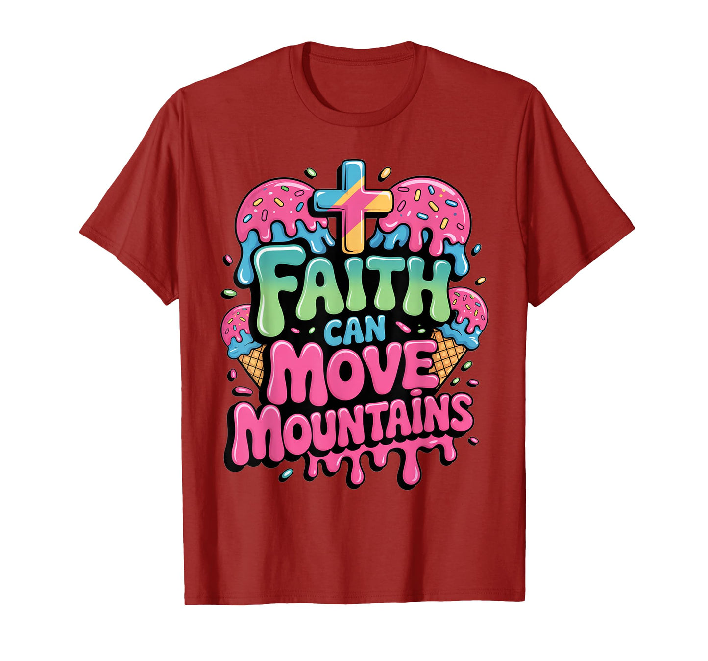 Faith Can Move Mountains Ice Cream Christian Drip Kids Jesus T-Shirt