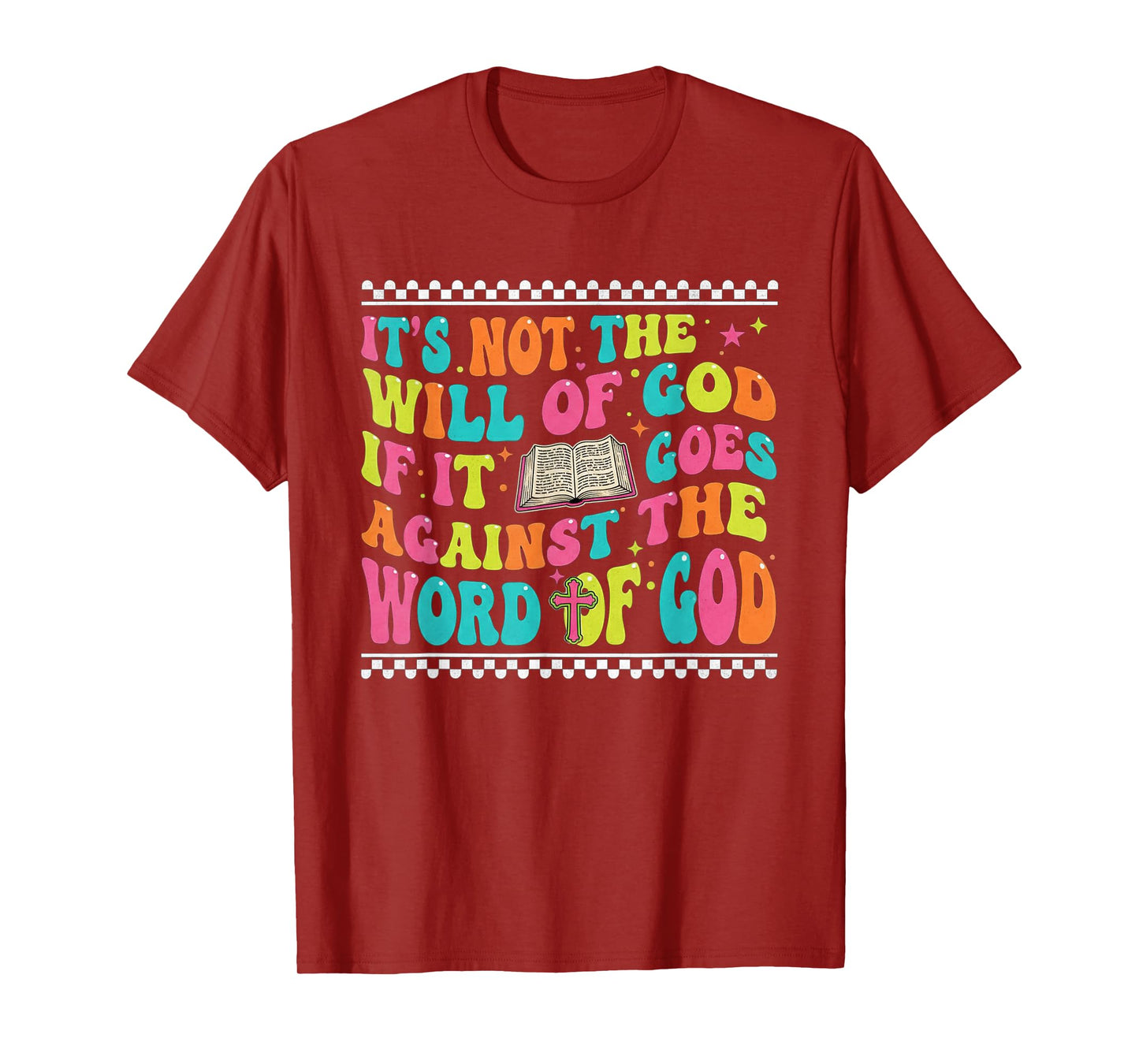 Groovy 70's Christian Lover It's Not The Will of God T-Shirt