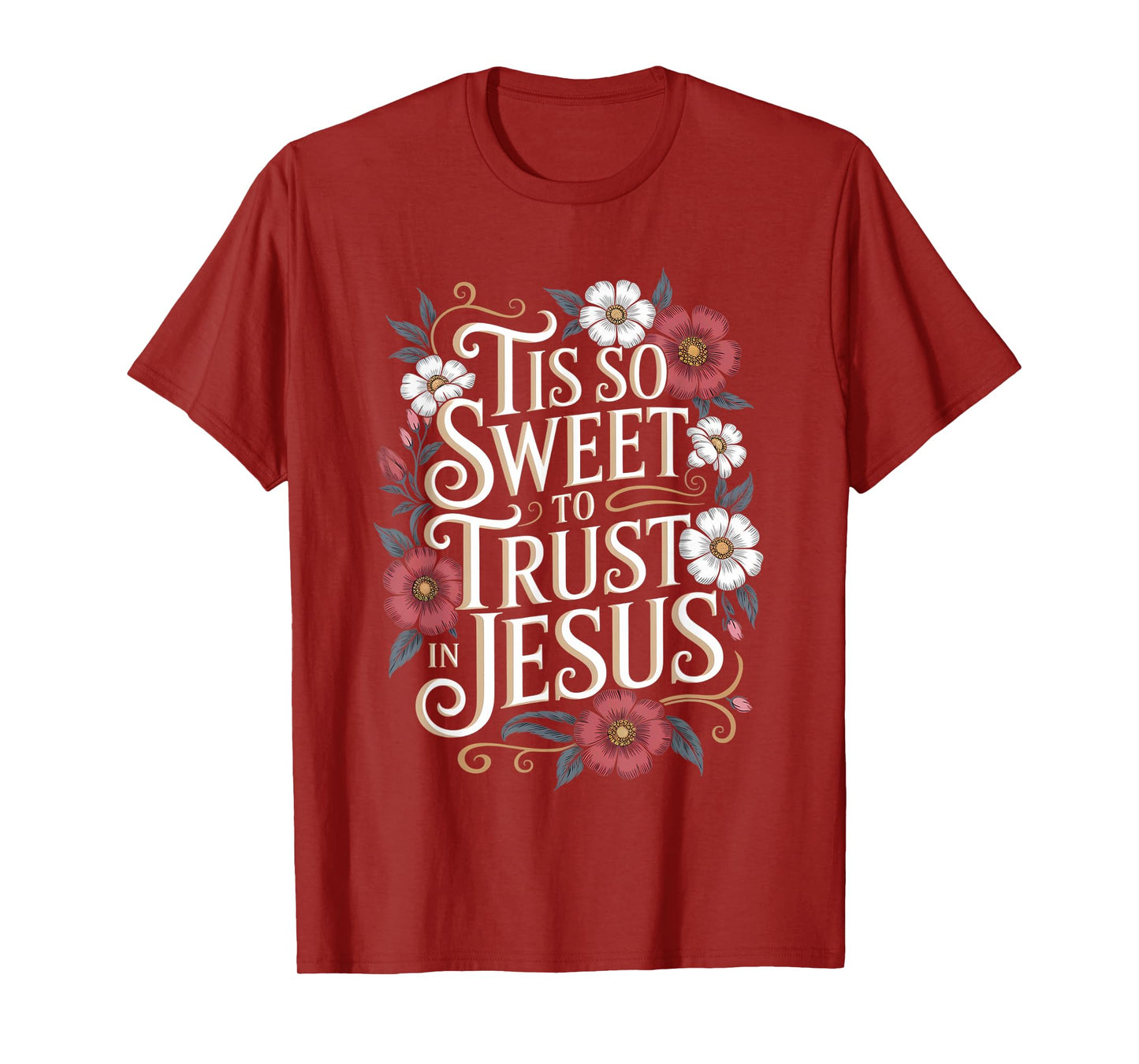 Tis So Sweet To Trust In Jesus Boho Floral Christian T-Shirt