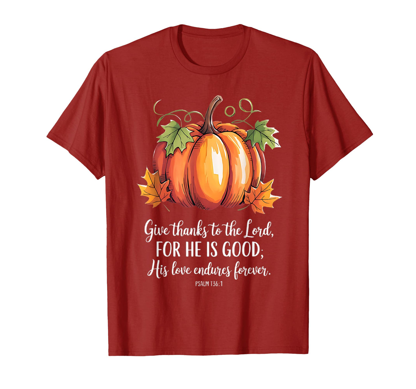 Thanksgiving christian scripture quote womens pumpkin T-Shirt