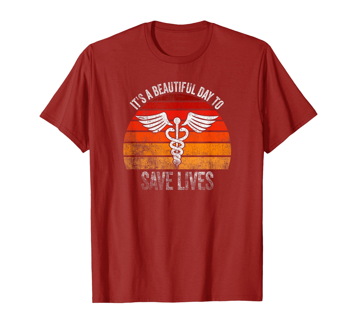 It's A Beautiful Day To Save Lives T-Shirt