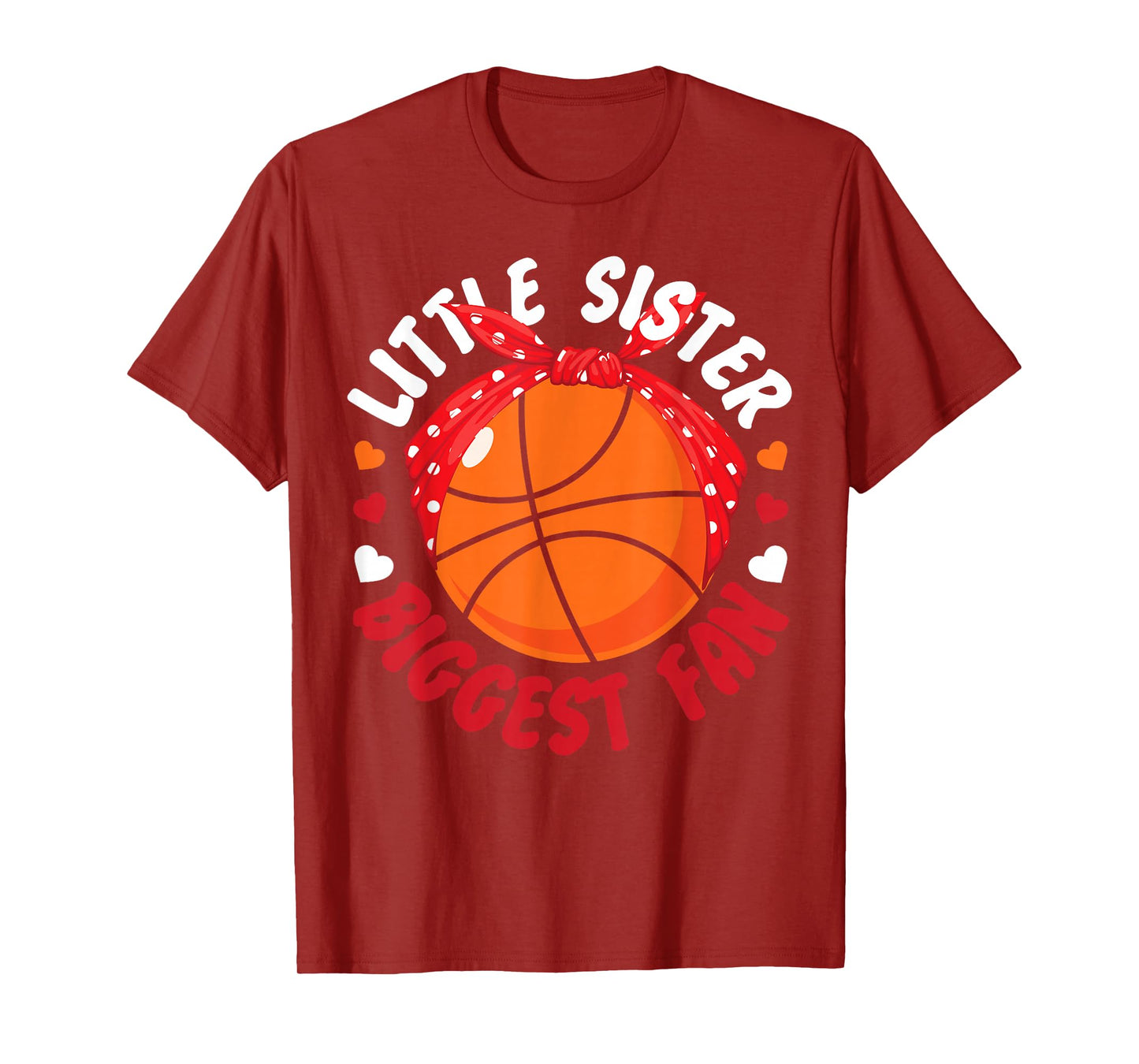 Basketball Bball Sister Little Sister Biggest Fan T-Shirt