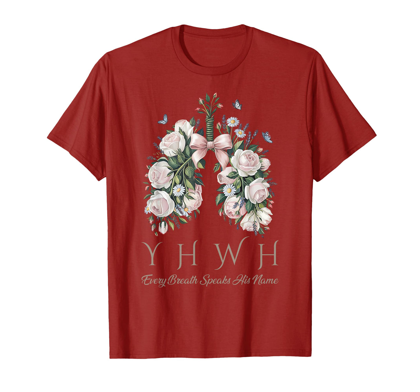 Coquette Bow Floral Lungs YHWH Every Breath Speaks His Name T-Shirt