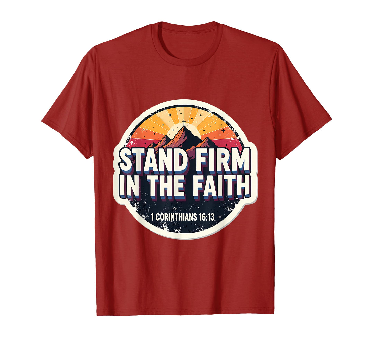 Christian Bible Verse Quote Stand Firm in The Faith Vintage T-Shirt